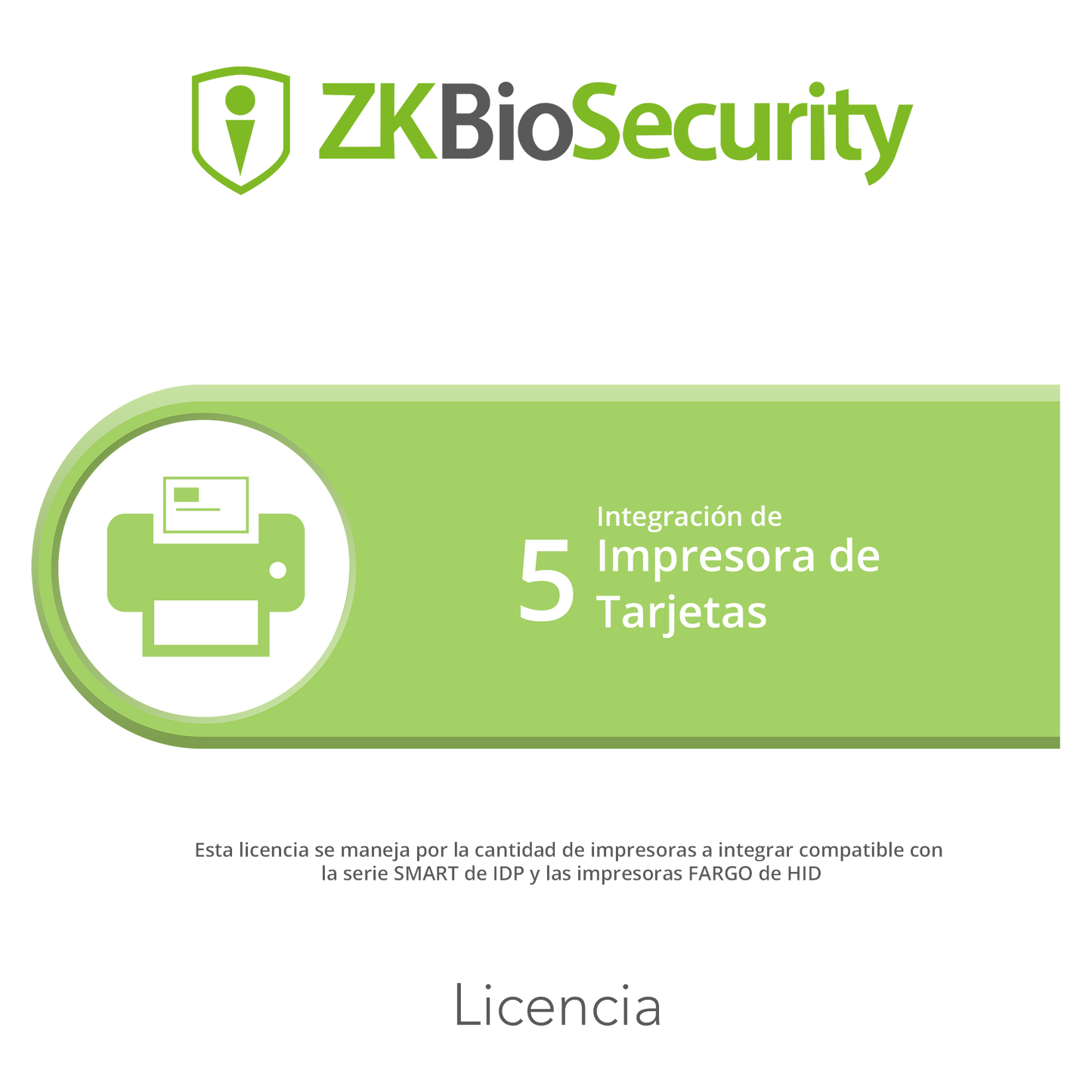 Licencia para ZKBiosecurity para integracion de 5 impresoras de tarjetas